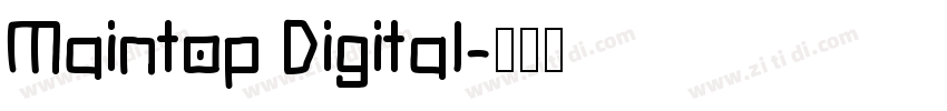 Maintop Digital字体转换